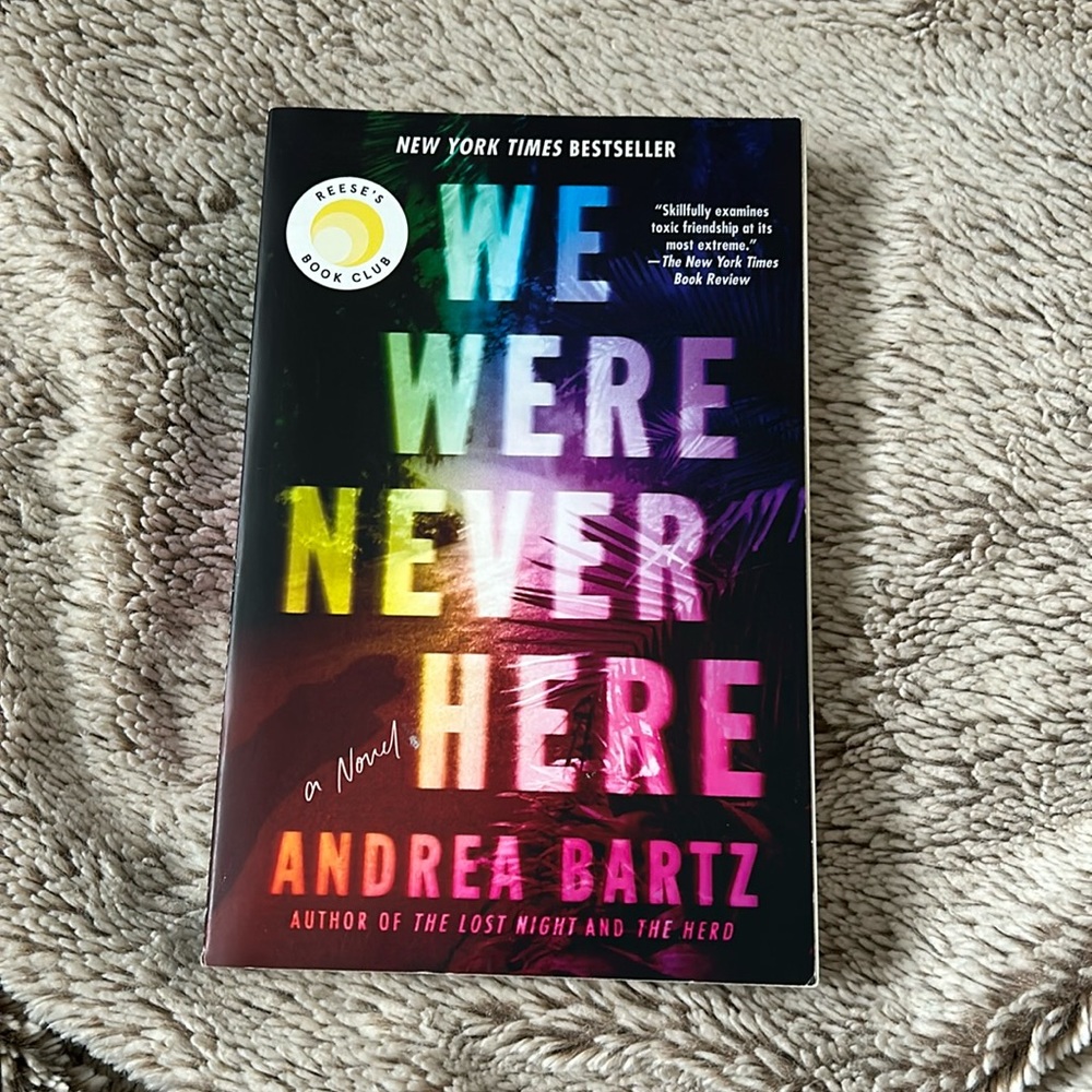 We Were Never Here - Andrea Bartz